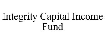 INTEGRITY CAPITAL INCOME FUND