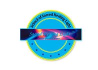 SCHOOL OF SACRED HEALING LIGHT SACRED HEALING LIGHT WITH SUZANNE DANN