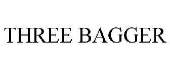 THREE BAGGER