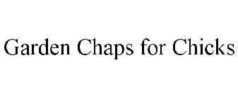 GARDEN CHAPS FOR CHICKS