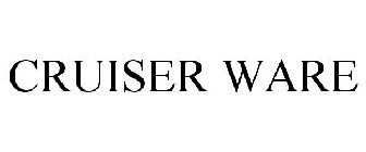 CRUISER WARE