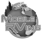 MOBILE RVING