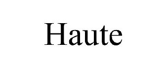 HAUTE