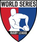 WORLD SERIES RUGBY LEAGUE