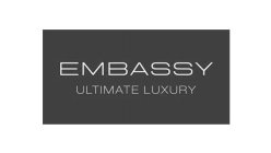 EMBASSY ULTIMATE LUXURY