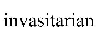 INVASITARIAN