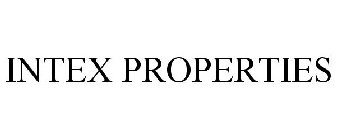 INTEX PROPERTIES