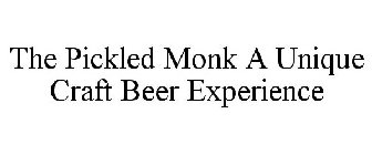 THE PICKLED MONK A UNIQUE CRAFT BEER EXPERIENCE