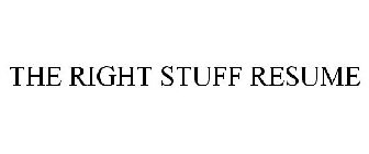 RIGHT STUFF RESUME