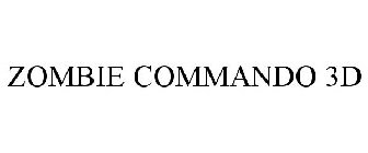ZOMBIE COMMANDO 3D