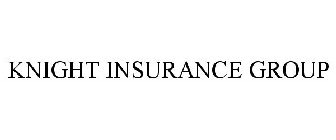 KNIGHT INSURANCE GROUP