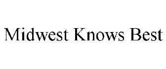 MIDWEST KNOWS BEST