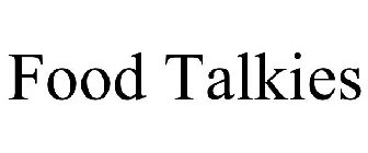 FOOD TALKIES