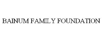 BAINUM FAMILY FOUNDATION