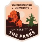 SOUTHERN UTAH UNIVERSITY UNIVERSITY OF THE PARKS