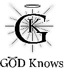 GK GOD KNOWS