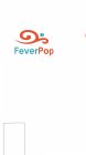 FEVERPOP