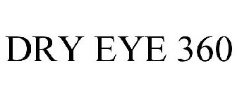 DRY EYE 360