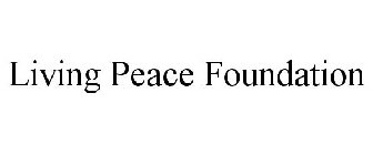 LIVING PEACE FOUNDATION