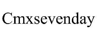 CMXSEVENDAY