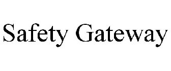 SAFETY GATEWAY