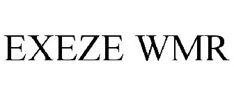EXEZE WMR