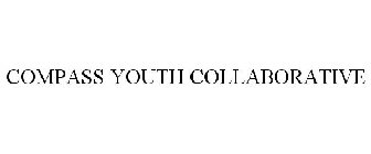 COMPASS YOUTH COLLABORATIVE