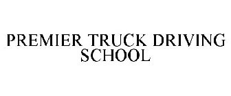 PREMIER TRUCK DRIVING SCHOOL