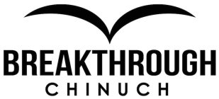 BREAKTHROUGH CHINUCH