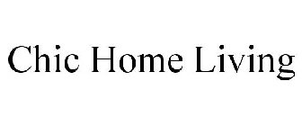 CHIC HOME LIVING