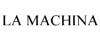 LA MACHINA