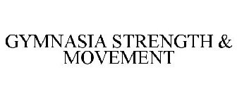 GYMNASIA STRENGTH & MOVEMENT