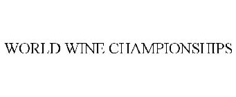 WORLD WINE CHAMPIONSHIPS