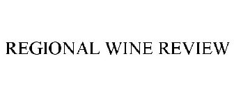 REGIONAL WINE REVIEW