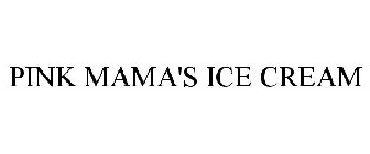 PINK MAMA'S ICE CREAM