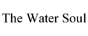 THE WATER SOUL