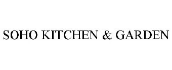 SOHO KITCHEN & GARDEN