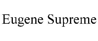 EUGENE SUPREME