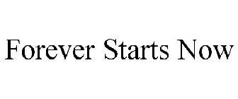 FOREVER STARTS NOW