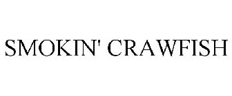 SMOKIN' CRAWFISH