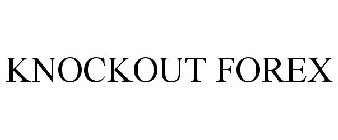 KNOCKOUT FOREX