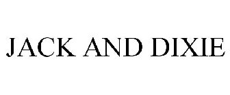 JACK AND DIXIE