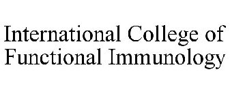 INTERNATIONAL COLLEGE OF FUNCTIONAL IMMUNOLOGY