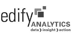 EDIFY ANALYTICS DATA INSIGHT ACTION