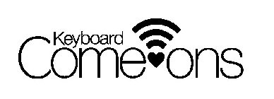 KEYBOARD COME-ONS