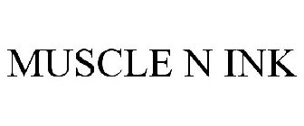 MUSCLE N INK