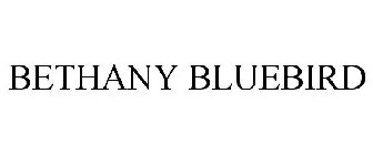BETHANY BLUEBIRD