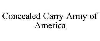 CONCEALED CARRY ARMY OF AMERICA
