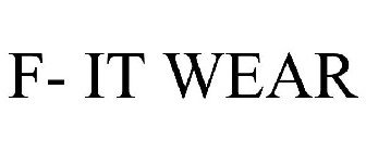 F- IT WEAR