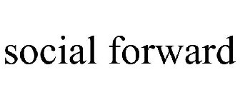 SOCIAL FORWARD